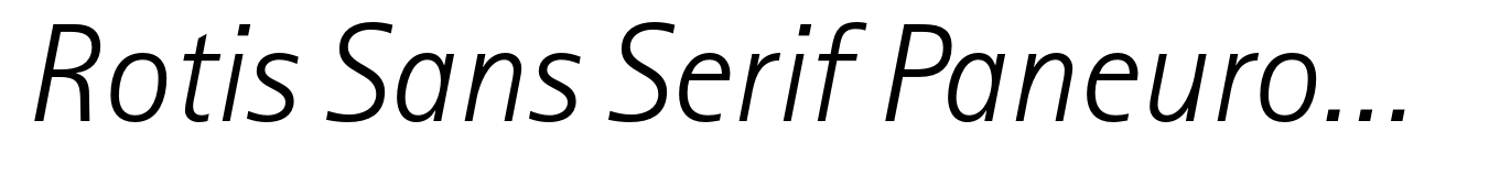 Rotis Sans Serif Paneuropean 46 Light Italic